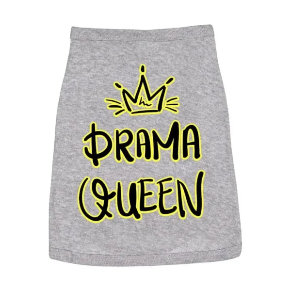 Drama Queen Dog Sleeveless Shirt - Funny Dog Shirt - Themed Dog Clothing