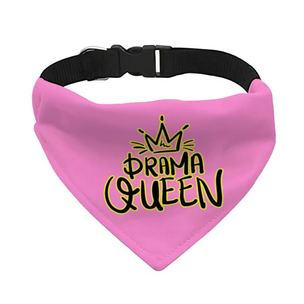 Drama Queen Pet Bandana Collar - Funny Scarf Collar - Themed Dog Bandana - Image 2