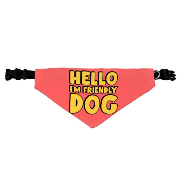 I'm Friendly Dog Pet Bandana Collar - Themed Scarf Collar - Cute Dog Bandana - Image 3